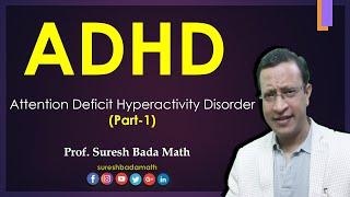 Attention Deficit Hyperactivity Disorder (ADHD) Part 1 [Diagnosis, Prevalence, and Neurobiology]