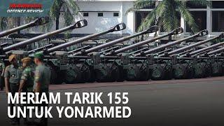 TNI AD Bangun 5 Yonarmed Baru dengan Alutsista Meriam Tarik 155mm