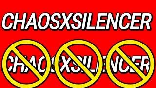 RIP Chaosxsilencer...