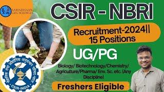 CSIR NBRI Recruitment 2024| Freshers Eligible for Life Science, Pharma, Chemistry & Agriculture Jobs