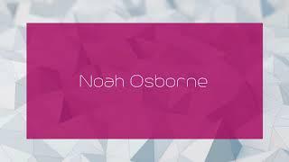 Noah Osborne - appearance