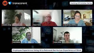 Employee Experience: Using AI to Reinvent the Human Experience at Work