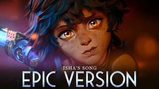 Isha Song 这样很好 - Arcane Season 2 Music | EPIC VERSION (Eason Chan Soundtrack)