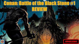 Conan: Battle of the Black Stone #1 Comic Review: The Robert E. Howard Universe Begins