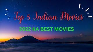 Top 5 INDIAN MOVIES Of 2022 |  Nabin Reel Reviews