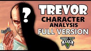 GTA V - Trevor Phillips character analysis by Rob Ager (full 1 hr version)