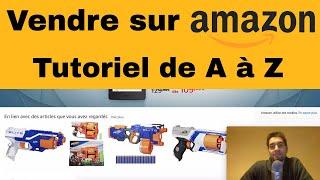 Comment Vendre Sur Amazon FBA Pour Débutants | Tutoriel de A à Z (2019-2020)