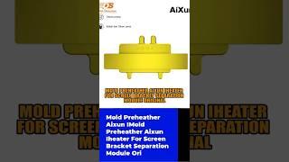 Mold Preheather Aixun Iheater For Screen Bracket Separation Module Ori