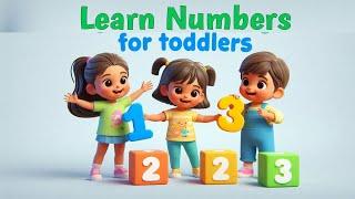 Learn Numbers for Toddlers | Nursery rhymes for toddlers #kidsvideo