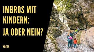 Imbros Schlucht mit Kindern - JA oder NEIN? // Woche 75 - Imbros (Kreta) | touristswithkids