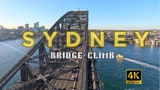 [4K] SYDNEY BRIDGE CLIMB | AMAZING VIEWS OF SYDNEY HARBOUR |  SYDNEY AUSTRALIA