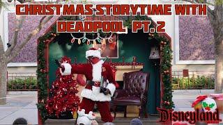 Christmas Story Time With Deadpool Pt 2!