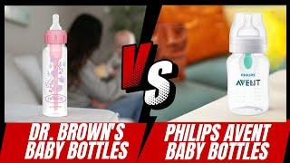 Philips AVENT vs Dr. Brown's Baby Bottles - Which Anti-Colic Bottle Is Best