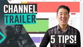 How To Make A Channel Trailer | 5 Tips!