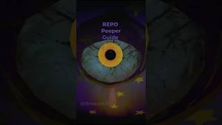 R.E.P.O. Peeper Guide