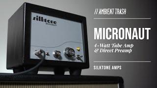 Silktone Amps Micronaut // Full Demo (DI)