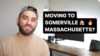 Moving to Somerville MA