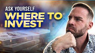 Where Should you Invest your Money? | Tips for Real Estate Agents 2023