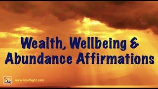 Guided Meditation for Wealth, Wellbeing & Abundance with Positive Affirmations for life Satisfaction