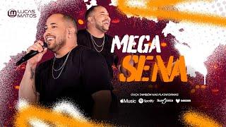 Lucas Matos - Mega Sena (Vídeo Oficial)