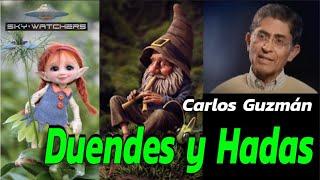 Duendes y Hadas con Carlos Guzman