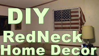 DIY Redneck Home Decor Idea