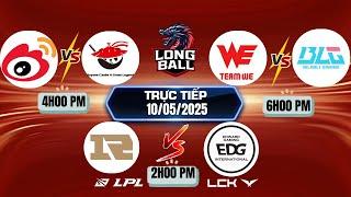 LPL | LPL TIẾNG VIỆT -  TRỰC TIẾP LPL -  VÒNG LOẠI  SPLIT 2 - LPL 2025 - BLV Long Ball - 10/05/2025