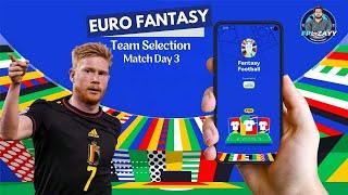 UEFA Euro Fantasy Match Day 3 Limitless Team Selection | Euro 2024 Fantasy