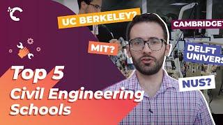 Top 5 Civil Engineering Schools In The World