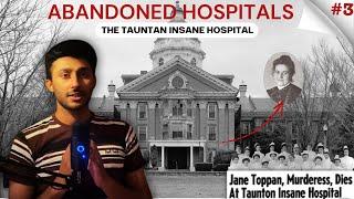 ABANDONED HOSPITALS | EP 3 | Taunton State Hospital | Dread Riddles ft. Abdul Haseeb