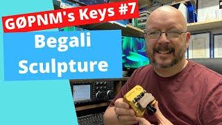 G0PNM's Keys #7 The Begali Sculpture