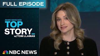 Top Story with Tom Llamas - March 19 | NBC News NOW