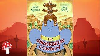 The Gingerbread Cowboy (Read Aloud books for kids) gingerbread man Fractured