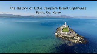 The History of Little Samphire Island Lighthouse Fenit Co Kerry Ireland