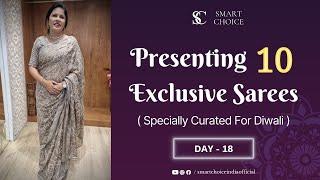 Diwali Special | 10 Exclusive Sarees - Day 18 | Sparkling Seasonal Days | Smart Choice