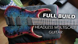 Building a Headless Multiscale 7-String (Full Guitar Build)