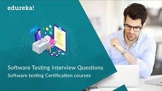 Top 50 Software Testing Interview Questions & Answers | Software Testing Training | Edureka