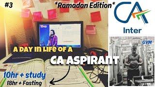 A Day in Life of a CA + B.com aspirant / student️  | study vlog #3 | Ramadan Special |Aslam Parwez