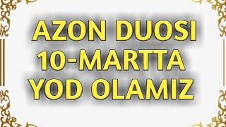 AZON DUOSI 10-MARTTA QAYTARAMIZ YOD OLAMIZ  #AZON DUOSI 10-MARTTA QAYTARAMIZ YOD OLAMIZ