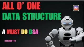 All O`one Data Structure | Leetcode 432 | All O one data structure |design DSA all operation in O(1)