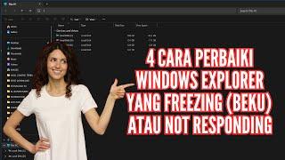 4 Cara Perbaiki Windows Explorer Yang Freezing (Membeku) ataupun Not Responding