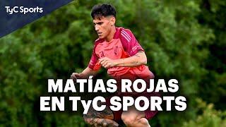 MATÍAS ROJAS, MANO a MANO con TyC SPORTS  La CHARLA con GAGO, BOCA, su LLEGADA a RIVER, MESSI y más