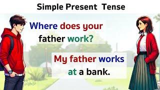 Simple Present Tense Practice | English Conversation Practice | Learn English