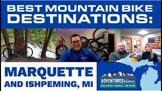 Best Mountain Bike and ADVENTURES destination Series : Marquette and Ishpeming Michigan