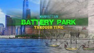 Battery Park Through Time (New York)