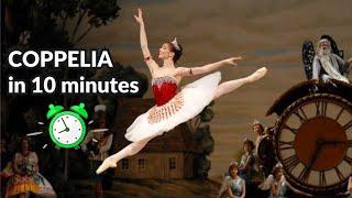 Coppelia in 10 minutes!