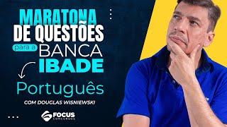 Maratona de questões para a banca IBADE  - Português - Focus Concursos