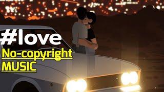 Love no-copyright music || kuldex ncs ||