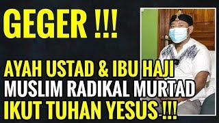 AYAH USTAD DAN IBU HAJI TERIMA TUHAN YESUS SETELAH TAHU PS YUSUF MANUBULU DI PENJARA ‼️