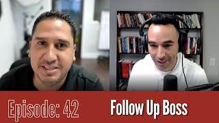 The Aaron Novello Podcast Episode 42: Follow Up Boss